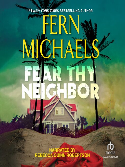 Title details for Fear Thy Neighbor by Fern Michaels - Available